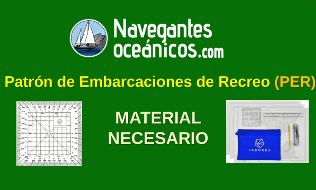 Patrón de Embarcaciones de Recreo (PER). Material necesario.