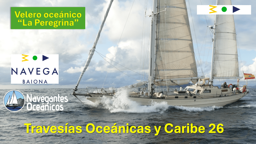 Travesías Oceánicas y Caribe 26 a bordo de «La Peregrina»