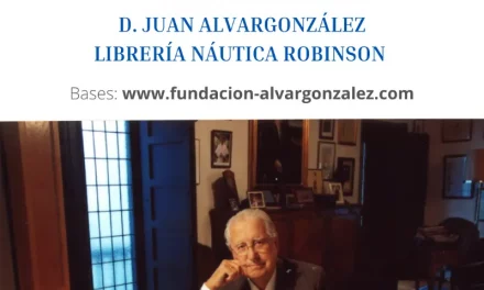 Nueva convocatoria del premio literario de historia naval que honra la figura de nuestro presidente fundador, Juan Alvargonzález González