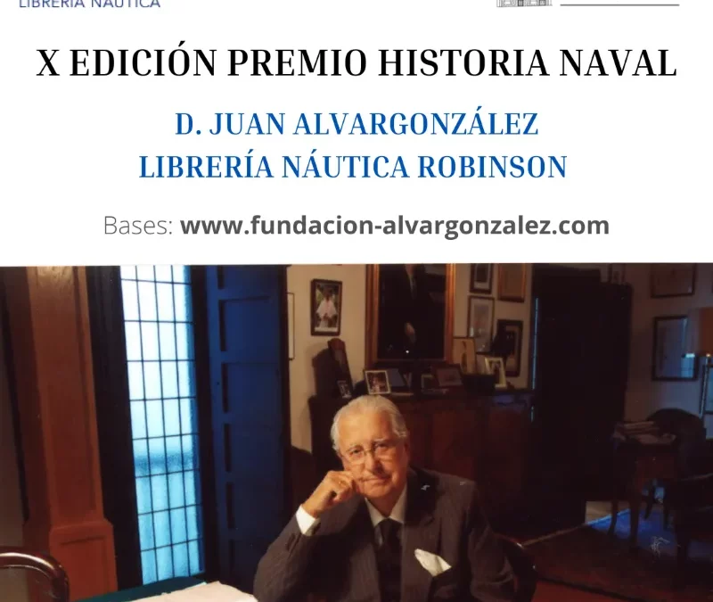 Nueva convocatoria del premio literario de historia naval que honra la figura de nuestro presidente fundador, Juan Alvargonzález González